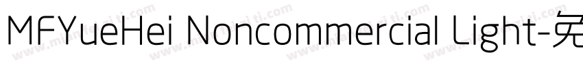 MFYueHei Noncommercial Light字体转换
